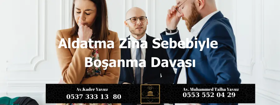 Zina Sebebi ile boşanma Davası