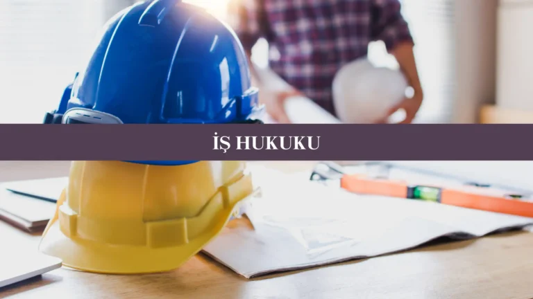 İş Hukuku