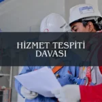 hizmet tespiti sgk avukat